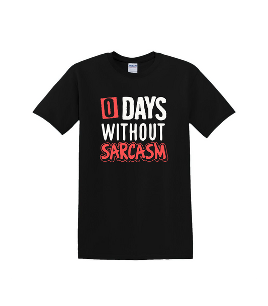 0 Days without Sarcasm