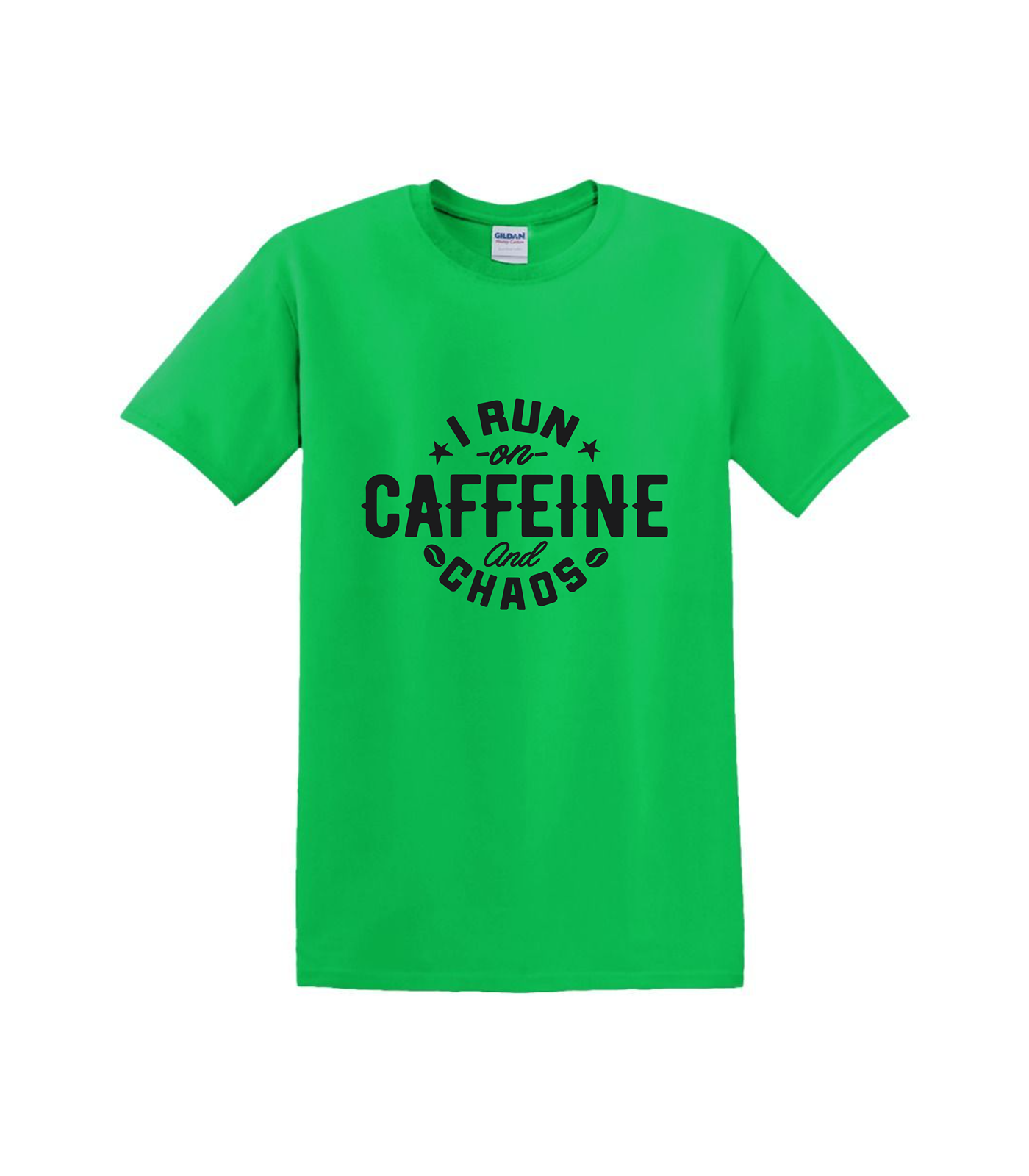 I run on caffeine and chaos